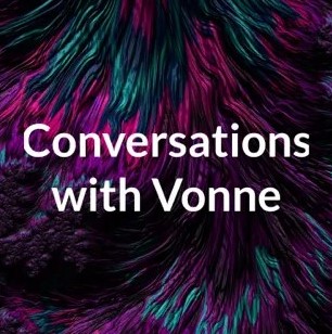 Conversations with Vonne