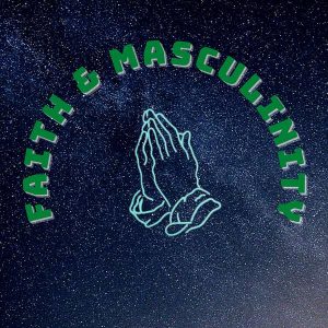FAITH_AND_MASCULINITY